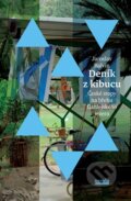 Kniha: Deník z kibucu (Jaroslav Balvín). Novela Bohemica, 2015 Kniha: Deník z kibucu (Jaroslav Balvín). Novela Bohemica, 2015