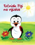 Kniha: Tučniak Pigi na výlete (Alena Penzešová), 2015 Kniha: Tučniak Pigi na výlete (Alena Penzešová), 2015