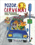 Kniha: Pozor, červená! (Hana Primusová). Fortuna Libri, 2015 Kniha: Pozor, červená! (Hana Primusová). Fortuna Libri, 2015