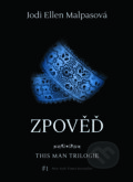 Kniha: Zpověď (Jodi Ellen Malpas). XYZ, 2016 Kniha: Zpověď (Jodi Ellen Malpas). XYZ, 2016