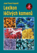 Kniha: Lexikon léčivých kamenů (Josef Pavel). Granit, 2015 Kniha: Lexikon léčivých kamenů (Josef Pavel). Granit, 2015
