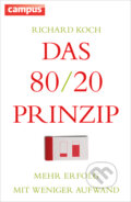 Kniha: Das 80/20 Prinzip (Richard Koch). Campus Verlag, 2015 Kniha: Das 80/20 Prinzip (Richard Koch). Campus Verlag, 2015