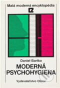 Kniha: Moderná psychohygiena (Daniel Bartko). , 1990 Kniha: Moderná psychohygiena (Daniel Bartko). , 1990