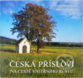 Kniha: Česká přísloví na cestě vnitřního růstu (Marie Mihulová a Milan Svoboda). Santal, 2010 Kniha: Česká přísloví na cestě vnitřního růstu (Marie Mihulová a Milan Svoboda). Santal, 2010