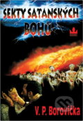 Kniha: Sekty satanských bohů (V. P. Borovička). Baronet, 1996 Kniha: Sekty satanských bohů (V. P. Borovička). Baronet, 1996