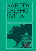 Kniha: Národy celého světa (František Honzák, Jiří Polišenský a Václav Hubinger). , 1985 Kniha: Národy celého světa (František Honzák, Jiří Polišenský a Václav Hubinger). , 1985