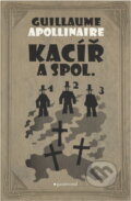 Kniha: Kacíř a spol (Guillaume Apollinaire). Garamond, 2017 Kniha: Kacíř a spol (Guillaume Apollinaire). Garamond, 2017