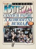 Kniha: Burza cenných papírů a komoditní burza (Jan Dědič). Prospektrum, 1992 Kniha: Burza cenných papírů a komoditní burza (Jan Dědič). Prospektrum, 1992