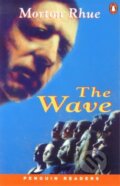 Kniha: Penguin Readers Level 2: A2 - The Wave (Morton Rhue). Penguin Books Kniha: Penguin Readers Level 2: A2 - The Wave (Morton Rhue). Penguin Books