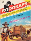 Kniha: Arizona Overland (Gerhard F. Barner). Ivo Železný, 1992 Kniha: Arizona Overland (Gerhard F. Barner). Ivo Železný, 1992