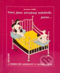 Kniha: Voni jsou strašnej svůdník, pane-- : erotické a nemravné anekdoty z celého světa (Jaroslav Cibík). Impreso plus, 1994 Kniha: Voni jsou strašnej svůdník, pane-- : erotické a nemravné anekdoty z celého světa (Jaroslav Cibík). Impreso plus, 1994