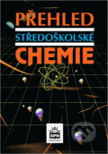 Kniha: Přehled středoškolské chemie (SPN - pedagogické nakladatelství). SPN - pedagogické nakladatelství, 1999 Kniha: Přehled středoškolské chemie (SPN - pedagogické nakladatelství). SPN - pedagogické nakladatelství, 1999