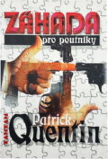 Kniha: Záhada pro poutníky (Patrick Quentin). TAMTAM, 1996 Kniha: Záhada pro poutníky (Patrick Quentin). TAMTAM, 1996