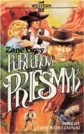 Kniha: Purpurový priesmyk (Zane Grey). , 1991 Kniha: Purpurový priesmyk (Zane Grey). , 1991