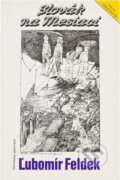 Kniha: Slovák na Mesiaci (Ľubomír Feldek). , 1986 Kniha: Slovák na Mesiaci (Ľubomír Feldek). , 1986