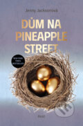 Kniha: Dům na Pineapple Street (Jenny Jackson). Host, 2023 Kniha: Dům na Pineapple Street (Jenny Jackson). Host, 2023