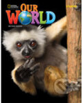 Kniha: Our World Second Edition 0: Workbook Book A1 (Diane Pinkley). National Geographic Society Kniha: Our World Second Edition 0: Workbook Book A1 (Diane Pinkley). National Geographic Society