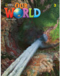 Kniha: Our World Second Edition 3: Workbook Book A1 (Rob Sved). National Geographic Society Kniha: Our World Second Edition 3: Workbook Book A1 (Rob Sved). National Geographic Society