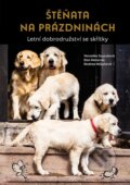 Kniha: Štěňata na prázdninách (Veronika Souralová). CPRESS, 2023 Kniha: Štěňata na prázdninách (Veronika Souralová). CPRESS, 2023