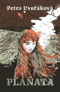 Kniha: Pláňata (Petra Dvořáková), 2023 Kniha: Pláňata (Petra Dvořáková), 2023