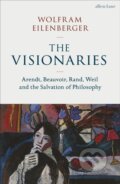 Kniha: The Visionaries (Wolfram Eilenberger). Allen Lane, 2023 Kniha: The Visionaries (Wolfram Eilenberger). Allen Lane, 2023