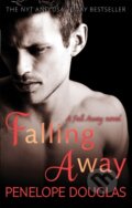 Kniha: Falling Away (Penelope Douglas). Piatkus, 2015 Kniha: Falling Away (Penelope Douglas). Piatkus, 2015