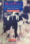 Kniha: Going Places 1: Teacher's Book (Gillian Porter Ladousse). MacMillan Kniha: Going Places 1: Teacher's Book (Gillian Porter Ladousse). MacMillan