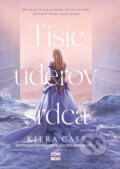 Kniha: Tisíc úderov srdca (Kiera Cass), 2023 Kniha: Tisíc úderov srdca (Kiera Cass), 2023