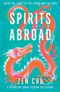 Kniha: Spirits Abroad (Zen Cho). Tor, 2023 Kniha: Spirits Abroad (Zen Cho). Tor, 2023