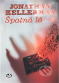 Kniha: Špatná láska (Jonathan Kellerman). , 1995 Kniha: Špatná láska (Jonathan Kellerman). , 1995