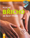 Kniha: Ploché břicho za šest týdnů (Armin Heufelder a Michael Despeghel). , 2008 Kniha: Ploché břicho za šest týdnů (Armin Heufelder a Michael Despeghel). , 2008