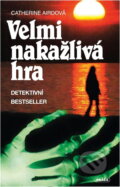 Kniha: Velmi nakažlivá hra (Catherine Aird). Práce, 1993 Kniha: Velmi nakažlivá hra (Catherine Aird). Práce, 1993