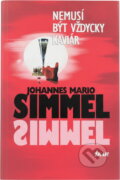 Kniha: Nemusí být vždycky kaviár (Johannes Mario Simmel), 1999 Kniha: Nemusí být vždycky kaviár (Johannes Mario Simmel), 1999