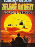 Kniha: Zelené barety : vojáci z temnot (Hartmut Schauer). , 1997 Kniha: Zelené barety : vojáci z temnot (Hartmut Schauer). , 1997