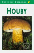 Kniha: Houby (Helmut Grünert a Renate Grünert). , 1995 Kniha: Houby (Helmut Grünert a Renate Grünert). , 1995