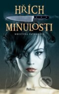 Kniha: Hřích minulosti (Kristína Pavelková). Naše vojsko, 2023 Kniha: Hřích minulosti (Kristína Pavelková). Naše vojsko, 2023