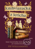 Kniha: Kníhviazačka z Jericha (Pip Williams). Motýľ, 2023 Kniha: Kníhviazačka z Jericha (Pip Williams). Motýľ, 2023