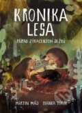 Kniha: Kronika lesa: Případ ztracených ježků (Martin Máj), 2023 Kniha: Kronika lesa: Případ ztracených ježků (Martin Máj), 2023