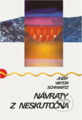 Kniha: Návraty z neskutočna (Jozef Viktor Schwartz). Osveta, 1988 Kniha: Návraty z neskutočna (Jozef Viktor Schwartz). Osveta, 1988