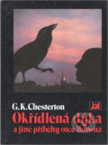 Kniha: Okřídlená dýka a jiné příběhy otce Browna (G. K. Chesterton). , 1992 Kniha: Okřídlená dýka a jiné příběhy otce Browna (G. K. Chesterton). , 1992