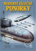 Moderní válečné ponorky - David Miller, John Jordan, Naše vojsko CZ, 2005