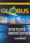 Kniha: Glóbus - Svetové dedičstvo - Amerika, 2005 Kniha: Glóbus - Svetové dedičstvo - Amerika, 2005
