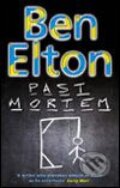 Kniha: Past Mortem (Ben Elton). Transworld, 2005 Kniha: Past Mortem (Ben Elton). Transworld, 2005