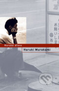 Kniha: Norské dřevo (Haruki Murakami), 2005 Kniha: Norské dřevo (Haruki Murakami), 2005
