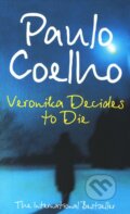 Kniha: Veronika Decides to Die (Paulo Coelho). HarperCollins, 2000 Kniha: Veronika Decides to Die (Paulo Coelho). HarperCollins, 2000