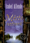 Kniha: Město netvorů (Isabel Allende). BB/art, 2003 Kniha: Město netvorů (Isabel Allende). BB/art, 2003