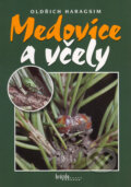 Kniha: Medovice a včely (Oldřich Haragsim). Brázda, 2005 Kniha: Medovice a včely (Oldřich Haragsim). Brázda, 2005