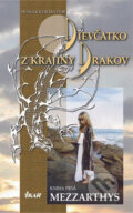 Dievčatko z Krajiny Drakov - Kniha prvá Mezzarthys - Igor Molitor, Muška Molitorová, 2005