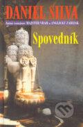 Kniha: Spovedník (Daniel Silva). Slovenský spisovateľ, 2005 Kniha: Spovedník (Daniel Silva). Slovenský spisovateľ, 2005