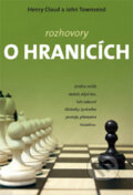 Kniha: Rozhovory o hranicích (Henry Cloud a John Townsend). Návrat domů, 2005 Kniha: Rozhovory o hranicích (Henry Cloud a John Townsend). Návrat domů, 2005